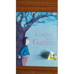 Livre "Le Rêve de Gaëtan"